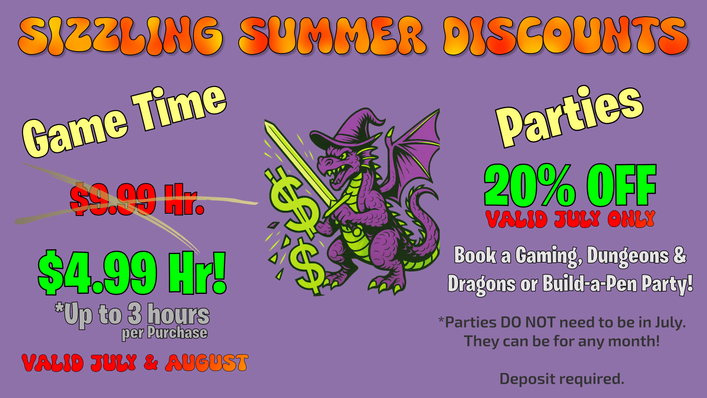 Summer Sizzle Sale.  $4.99 Game Time and 20% Parties!