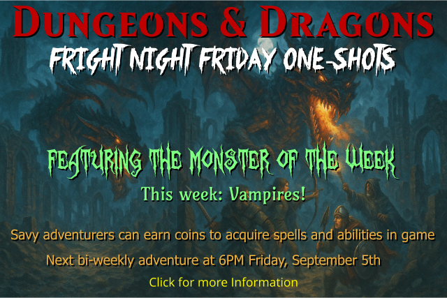 Dungeons and Dragons Fright Night Friday One-shots with weekly Monster!